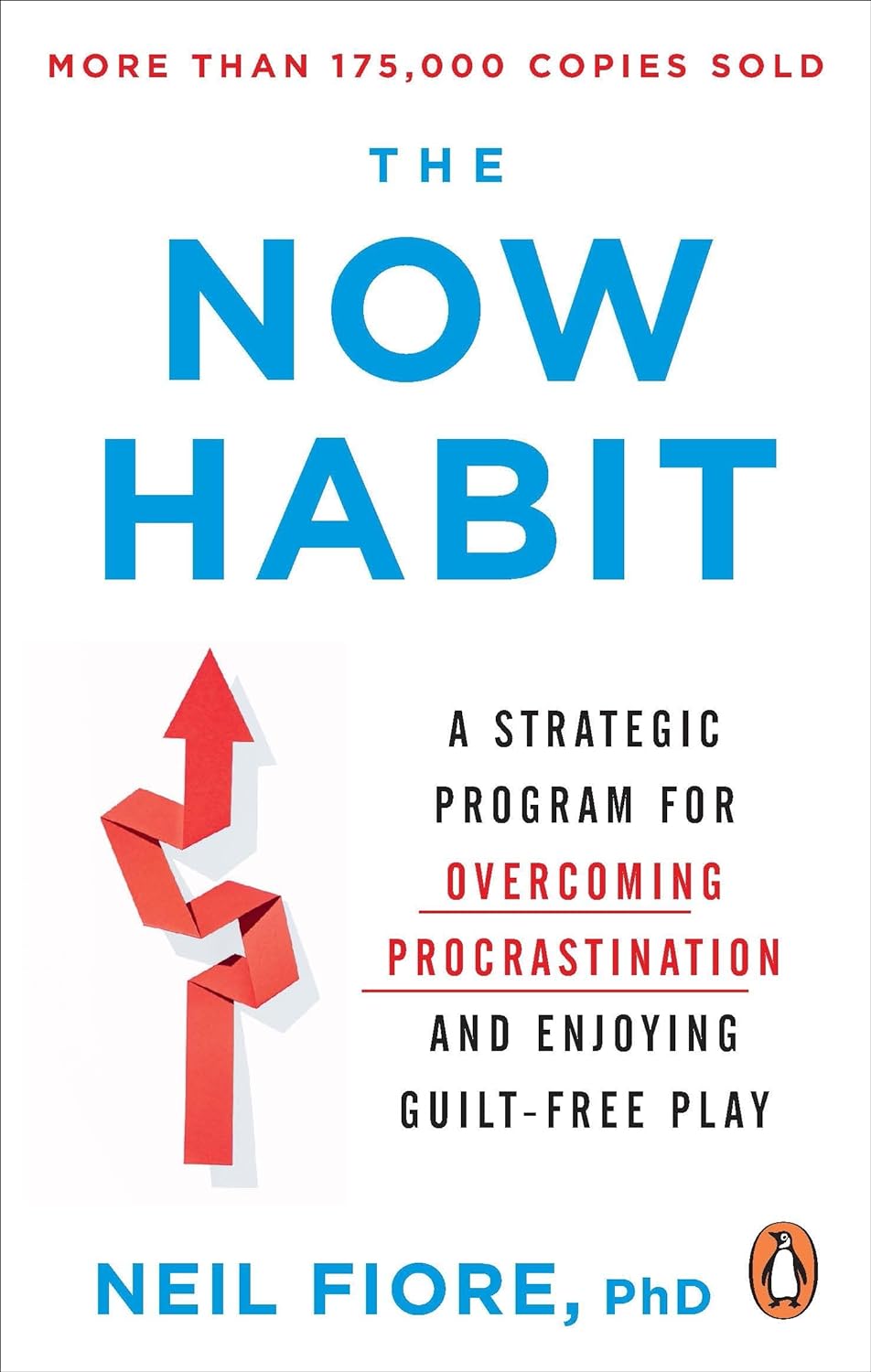 The Now Habit A Strategic Program For Overcoming Procrastina