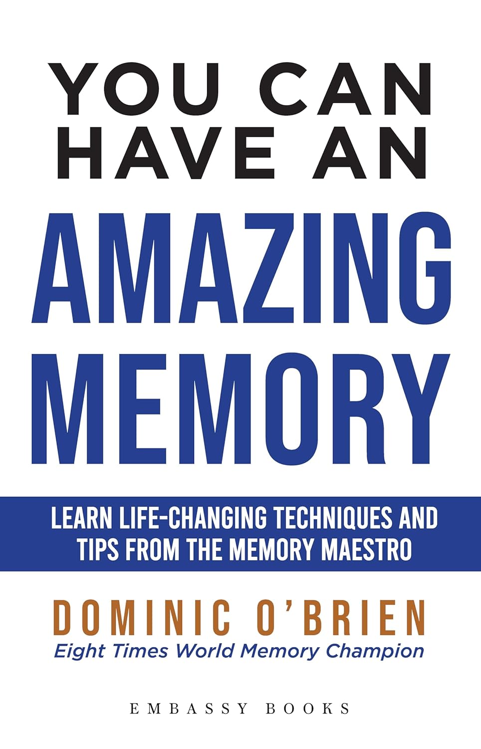 You Can Have an Amazing Memory