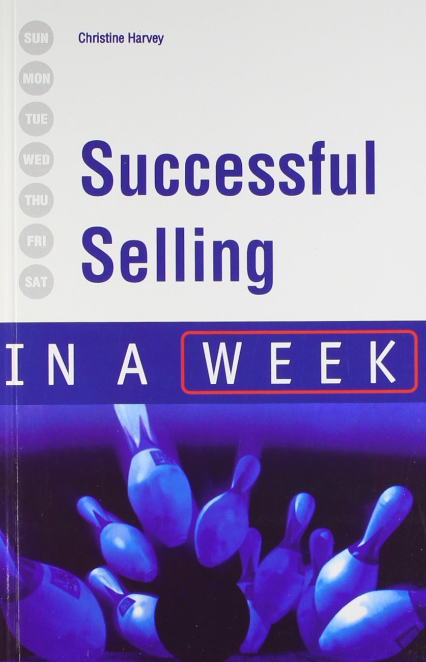 Successful Selling In A Week