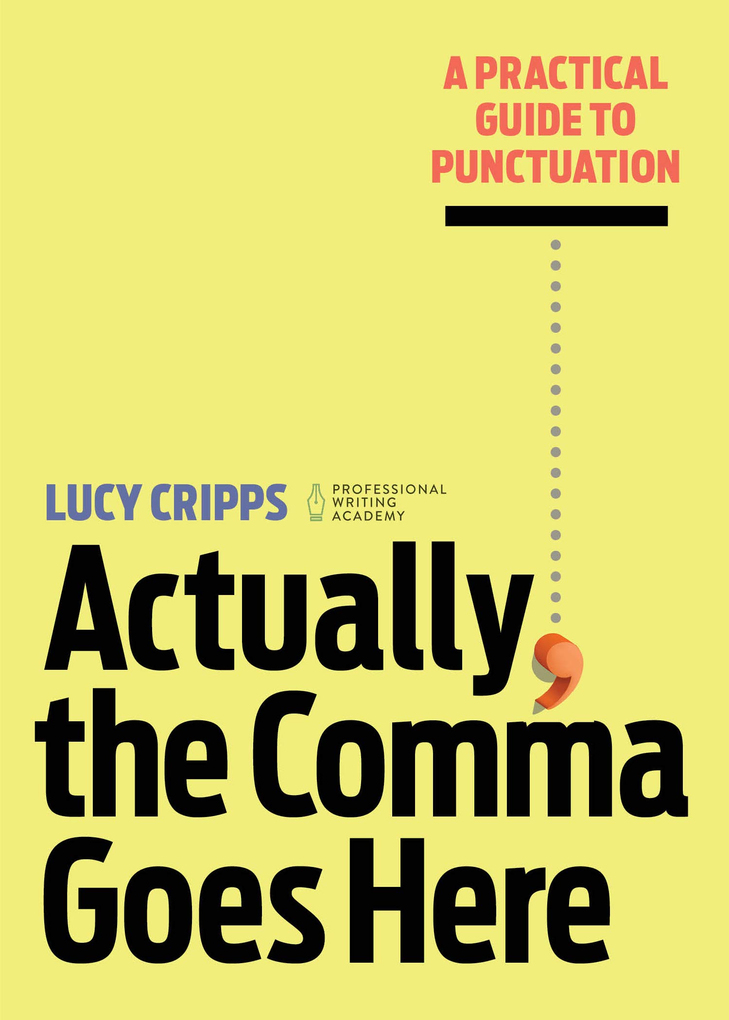 Actually, The Comma Goes Here