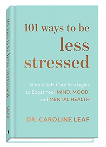 101 Ways To Be Less Stressed