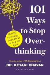 101 Ways To Stop  Overthinking