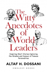 The Witty Anecdotes of World Leaders