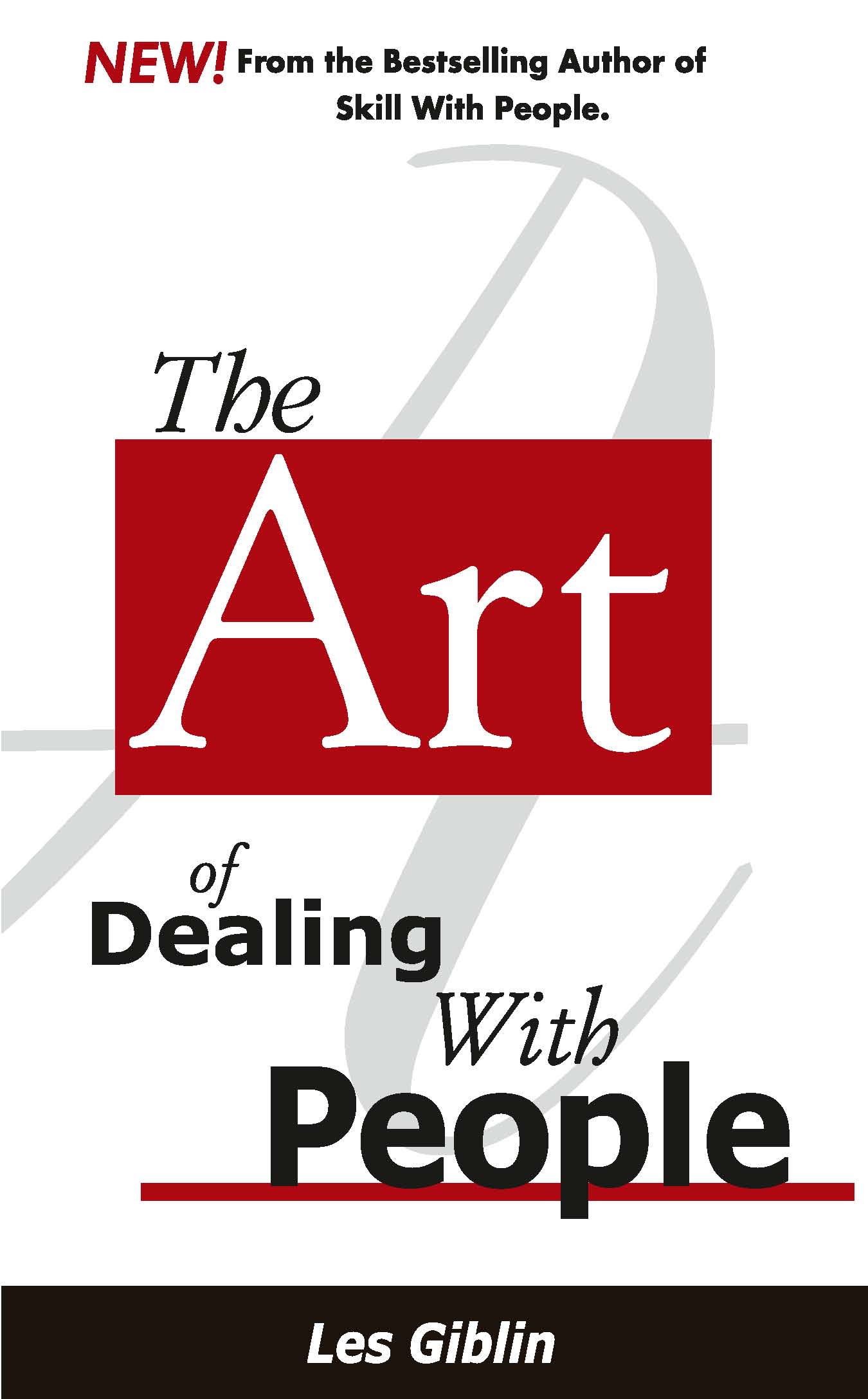 The Art of Dealing With People