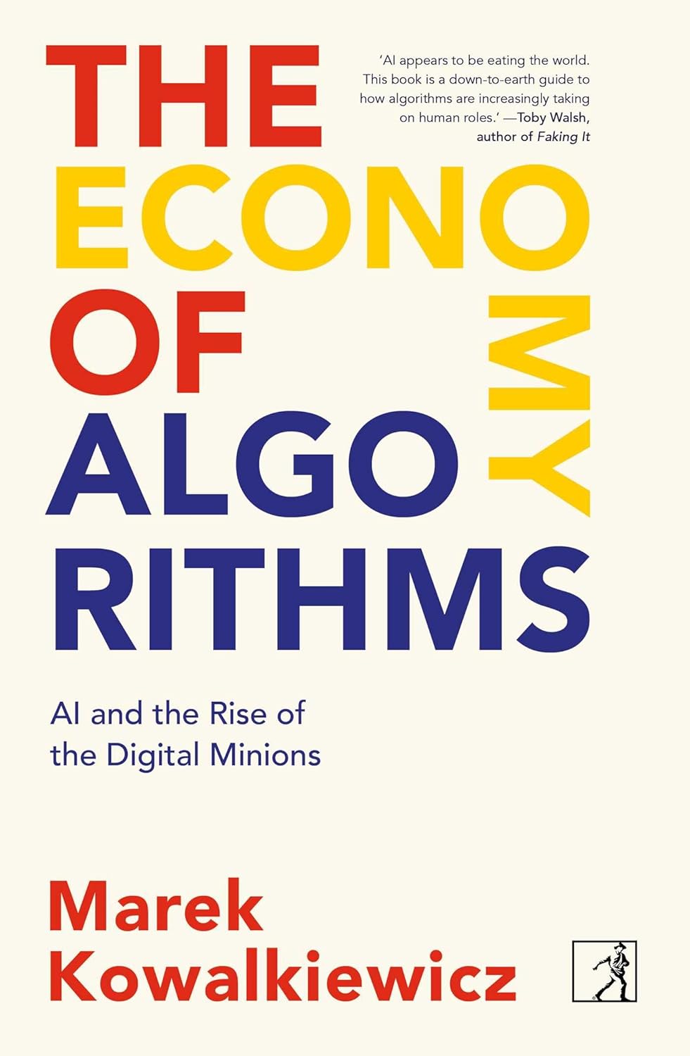 The Economy Of Algorithms Ai And The Rise Of The Digital Min