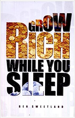 Grow Rich While You Sleep