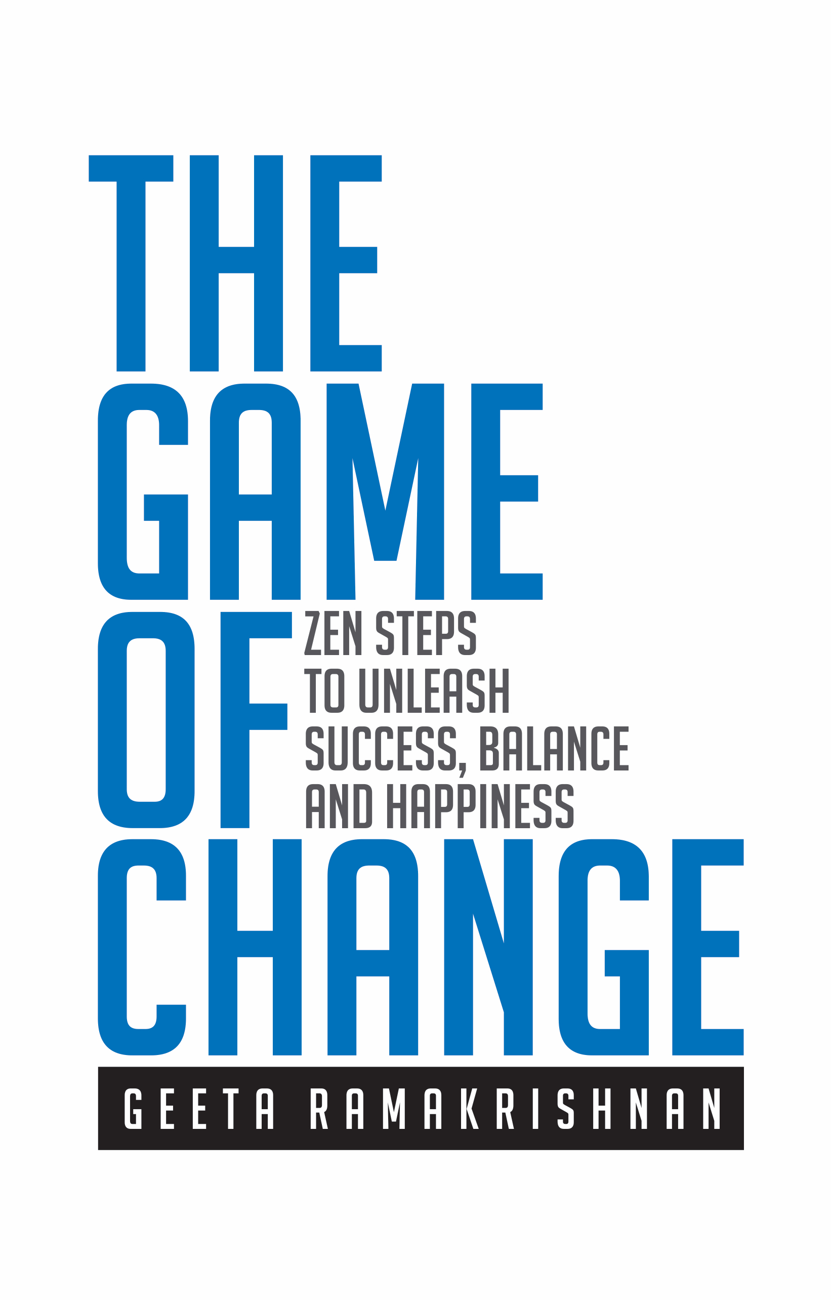 THE GAME OF CHANGE