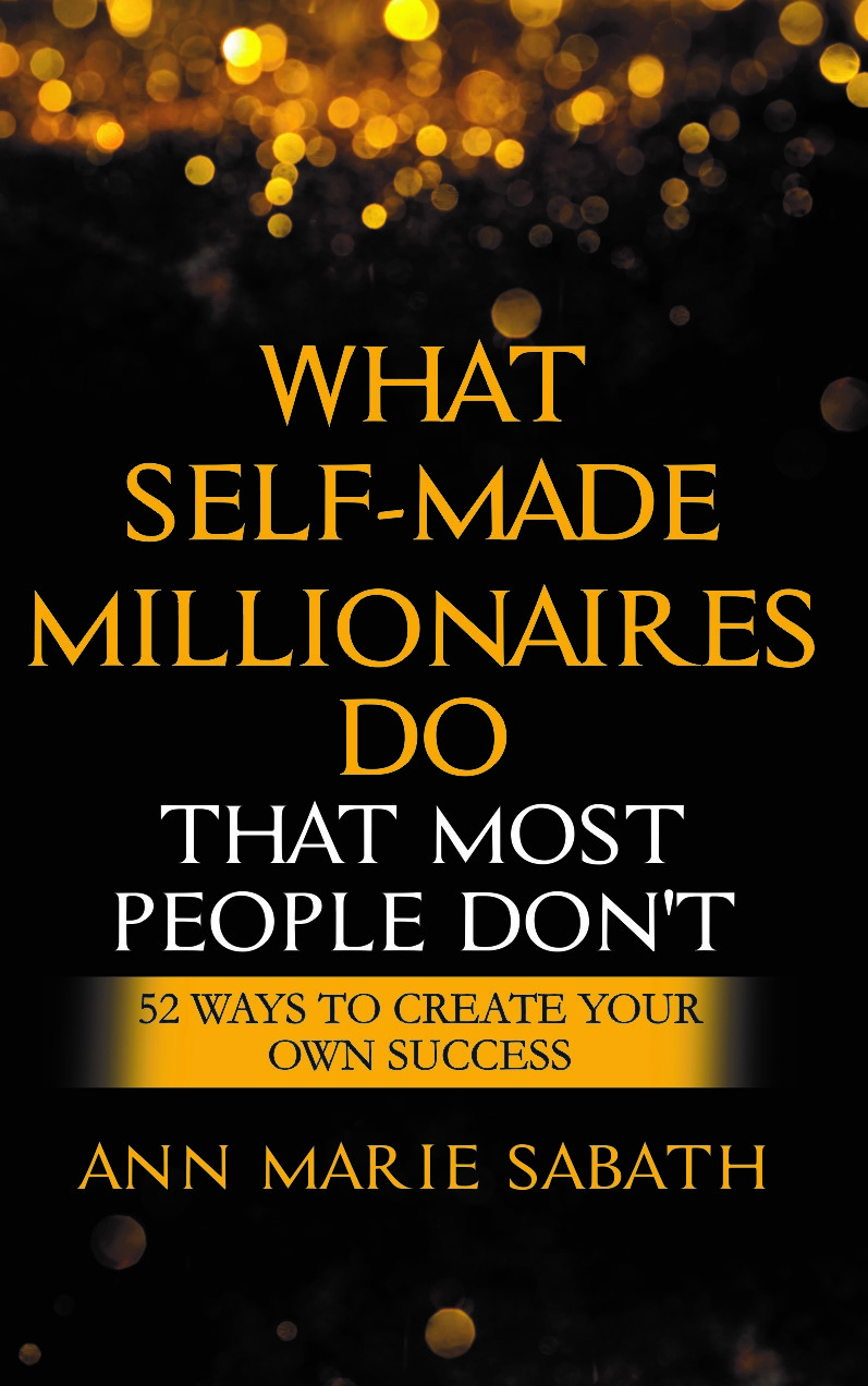 What Self-Made Millionaires Do That Most People Don'T