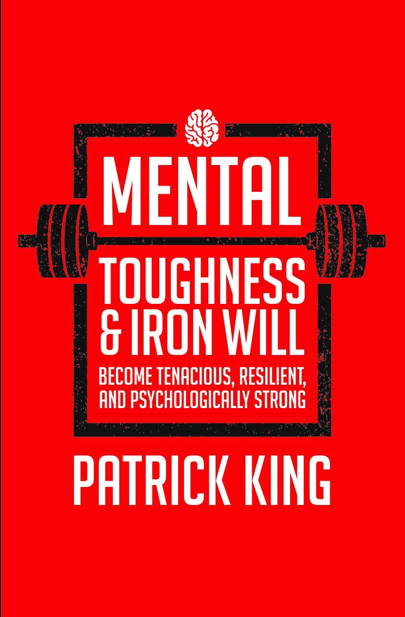 Mental Toughness & Iron Will